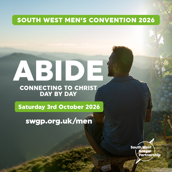 ABIDE IN CHRIST - South West Men's Convention 2026